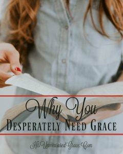 Why You Desperately Need Grace