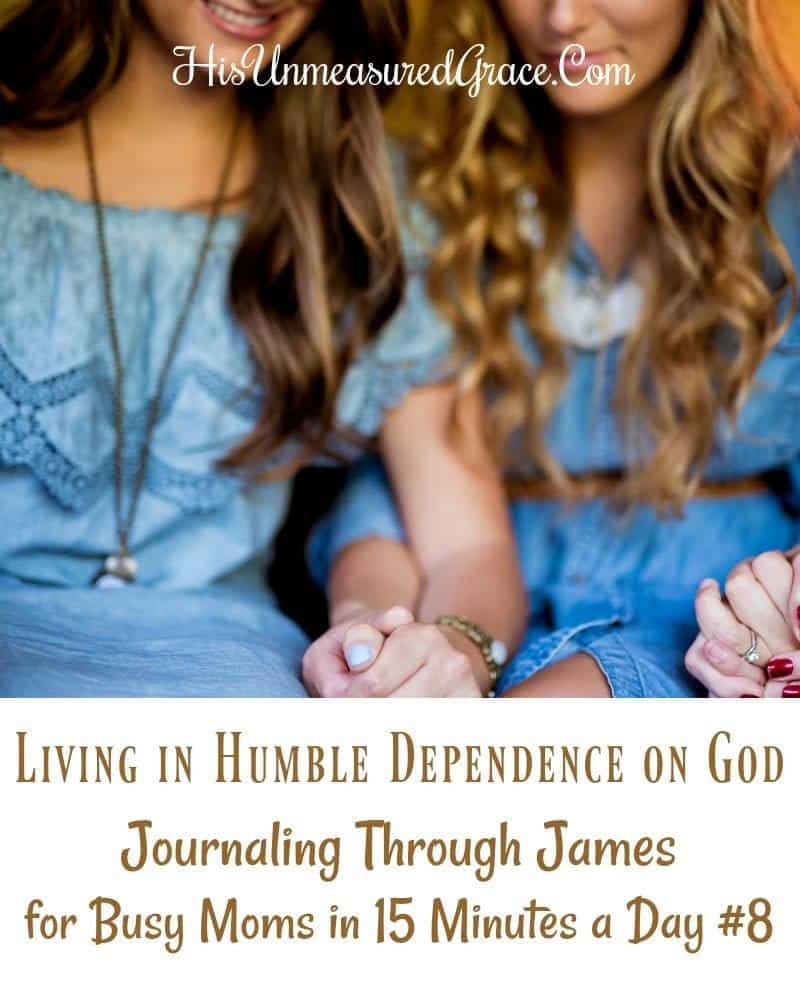 Living in Humble Dependence on God