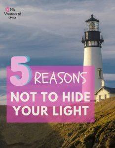 5 Reasons Not to Hide Your Light