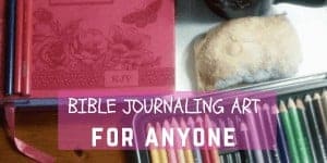 Bible Journaling Art for Anyone
