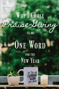 Why I Chose Praise-Giving as My One Word for the New Year - 1