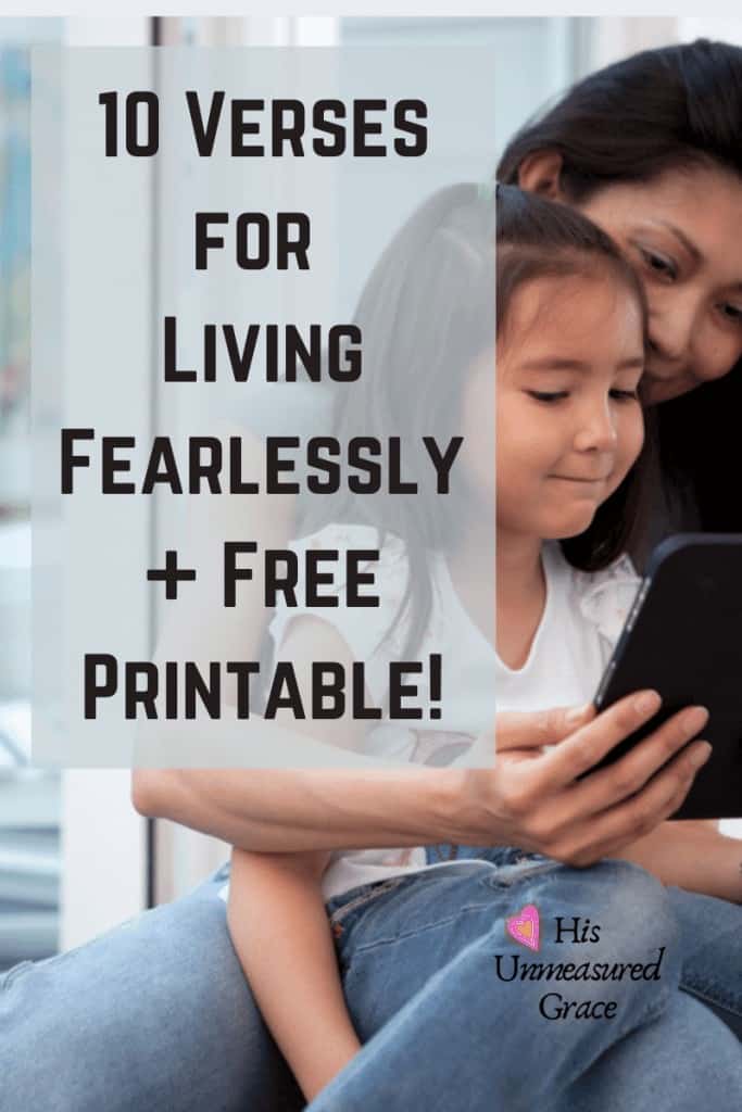 10 VERSES for Living Fearlessly + Free Printable