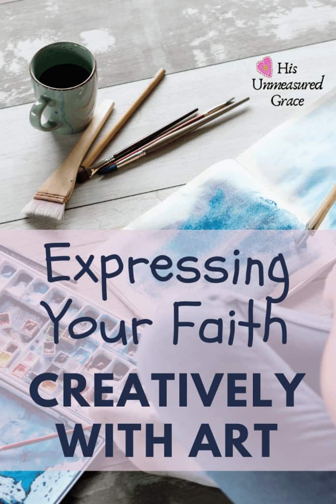 Expressing Your Faith Creatively with Art