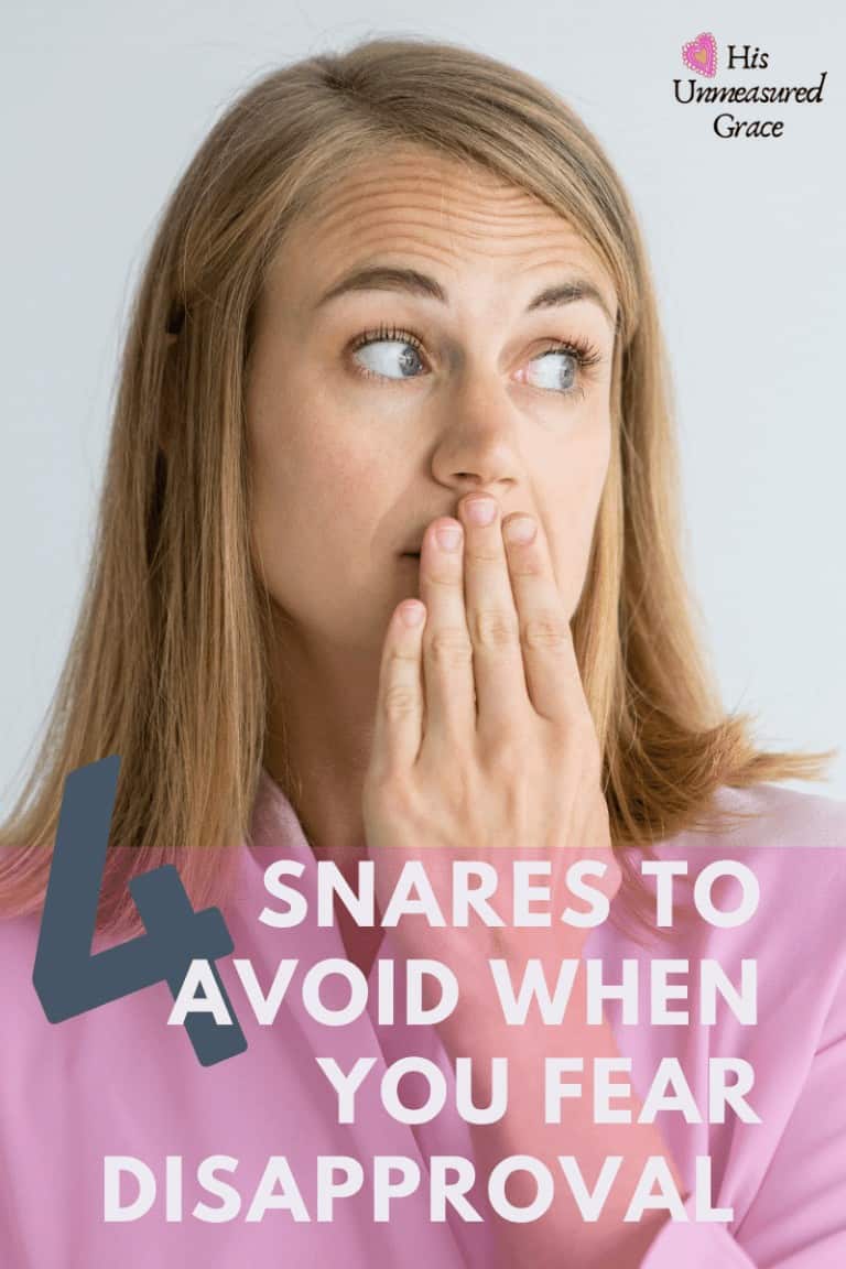 4 Snares to Avoid when You Fear Disapproval