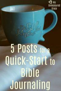 5 Posts for a Quick-Start to Bible Journaling