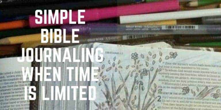 Simple Bible Journaling When Time is Limited