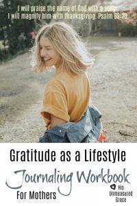 Gratitude As A Lifestyle Journaling Workbook
