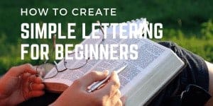 Simple Lettering for Beginners