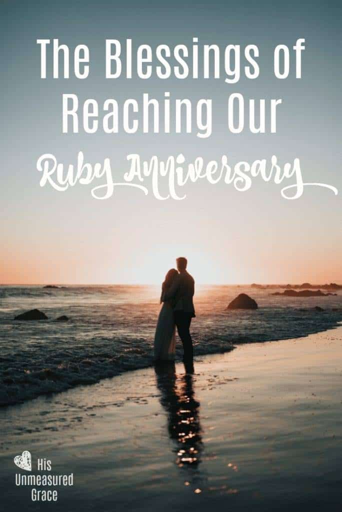The Blessings of Reaching Our Ruby Anniversary