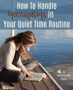 How To Handle Interruptions in Your Quiet Time Routine