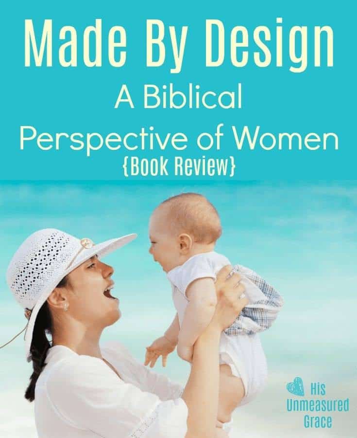 Made By Design - A Biblical Perspective of Women