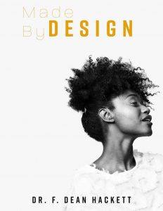 Made By Design - A Biblical Perspective of Women by F. Dean Hackett