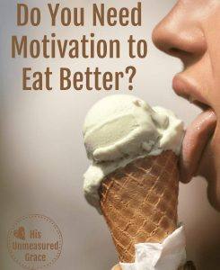 Do You Need Motivation to Eat Better