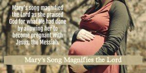 Mary's Song Magnifies the Lord
