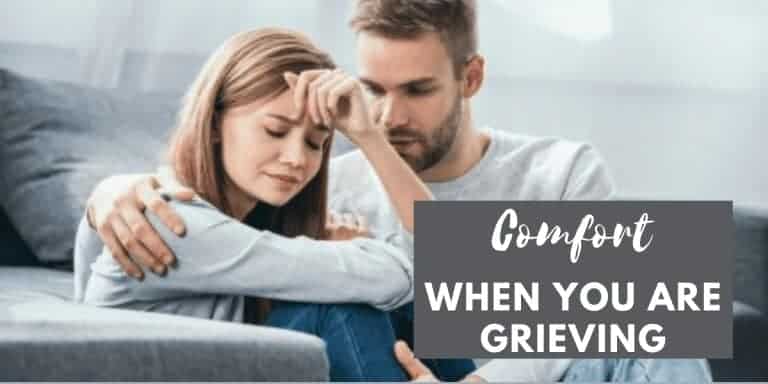 Comfort When You are Grieving