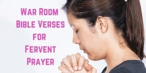 War Room Bible Verses For Fervent Prayer