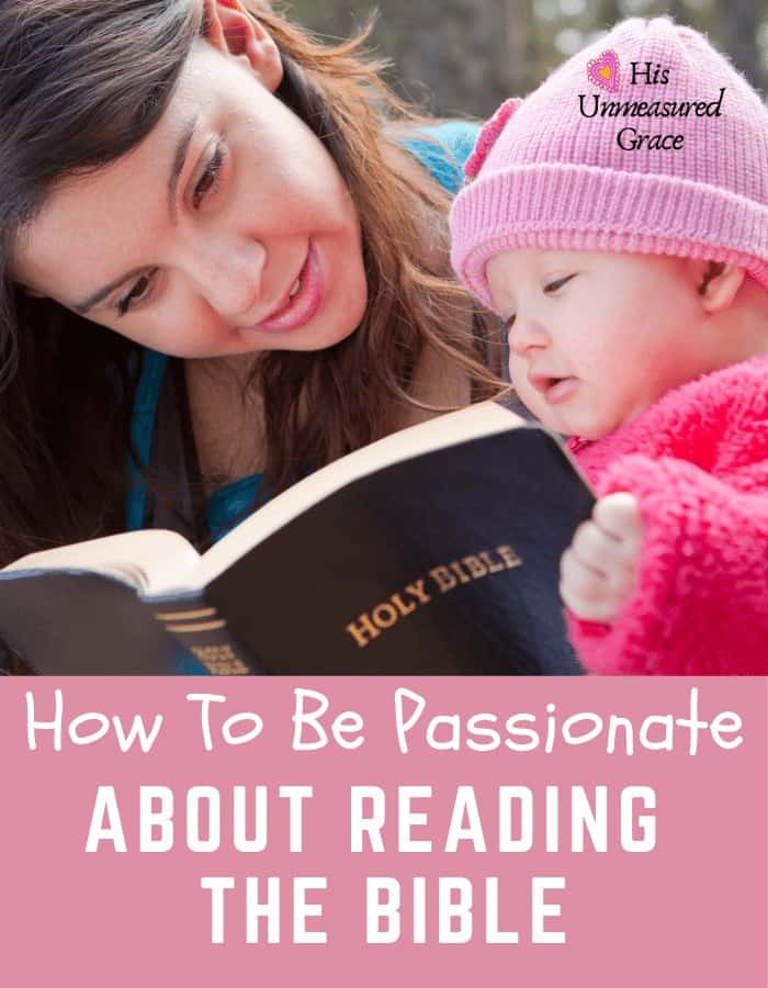 How To Be Passionate About Reading the Bible