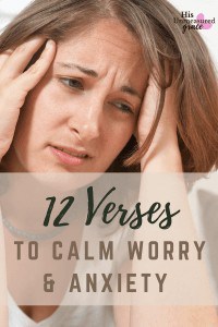 12 Verses to Calm Worry & Anxiety