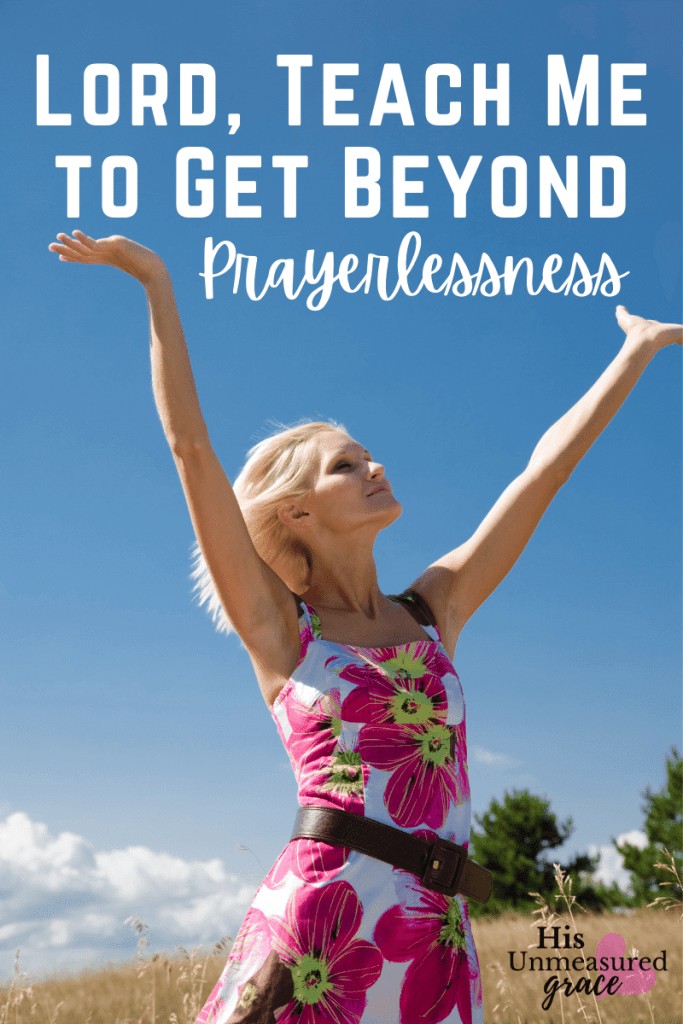 Lord-Teach-Me-to-Get-Beyond-Prayerlessness