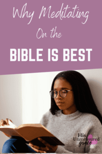 Why Meditating on the Bible is Best