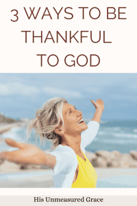 Be Thankful To God
