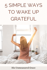 5 Simple Ways To Wake Up Grateful