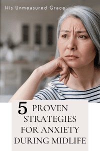 5 Proven Strategies for Anxiety During Midlife
